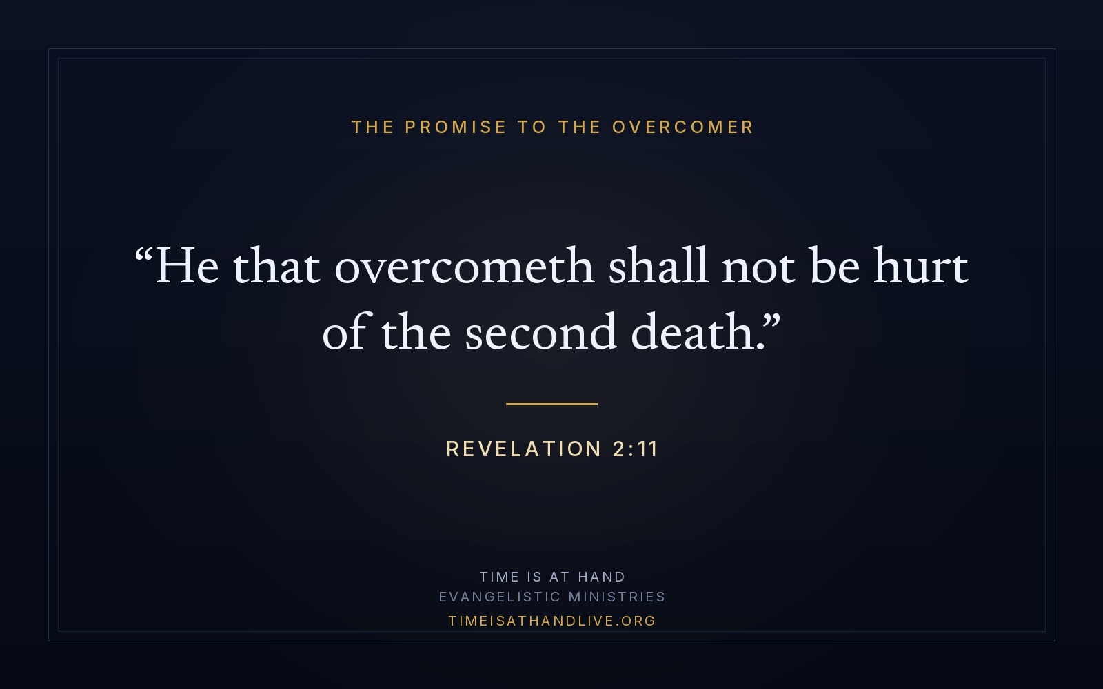 Revelation 2:11 — 'He that overcometh shall not be hurt of the second death' — set on a plain dark panel